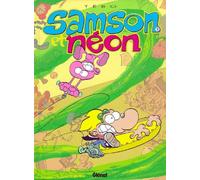 Samson et Néon, tome 2 : Mon copain de la terre