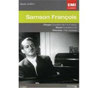 Samson Francois: Chopin, Ravel, Debussy