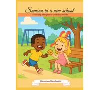 Samson in a new school: From shy whispers to confident word