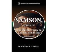 Samson, le Naziréat: Une Exposition Brève de L'homme Fort de Dieu