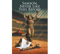 Samson, Never Like This Before