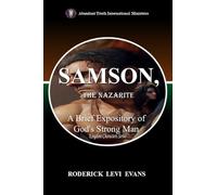 Samson, the Nazarite: A Brief Expository of God's Strong Man