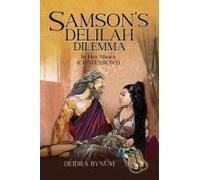 Samson's Delilah Dilemma