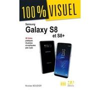 Samsung galaxy s8 et s8+ Nicolas Boudier-Ducloy (Auteur)