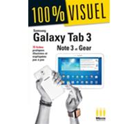 Samsung galaxy tab3/note3/gear 70 fiches pratiques illustrées et expliquées pas à pas - MA éditions - Micro Application - broché - Guide