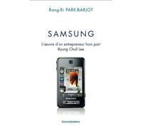 Samsung, l'oeuvre d'un entrepreneur - Rang-Ri Park-Barjot - Economica - broché - Etude