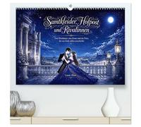 Samtkleider, Hofpost und Rivalinnen (hochwertiger Premium Wandkalender 2027 DIN A2 quer), Kunstdruck in Hochglanz: Zwei Rivalinnen, eine Krone und ein Prinz, der am Ende selbst entscheidet