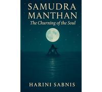 Samudra Manthan: The Churning of the Soul