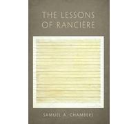 Samuel A. Chambers The Lessons of Ranciere (Poche)
