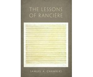 Samuel A. Chambers The Lessons of Ranciere (Poche)