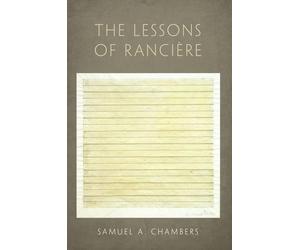 Samuel A. Chambers The Lessons of Ranciere (Poche)