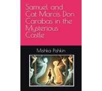 Samuel and Cat Marcis Don Carabas in the Mysterious Castle
