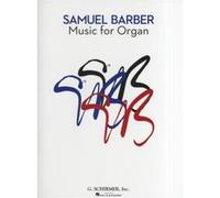Samuel Barber: Music for Organ