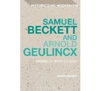 Samuel Beckett And Arnold Geulincx