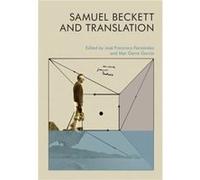 Samuel Beckett and Translation Edited by Jose Francisco Fernandez , Edited by Mar Garre Garcia (Auteur)