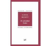 Samuel Beckett. « En attendant Godot » - Alain Satgé - Puf - Livre