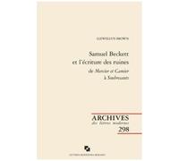 Samuel Beckett Et L'écriture Des Ruines De Mercier Et Camier À Soubresauts