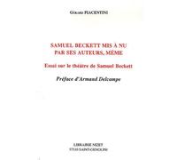 Samuel Beckett Mis A Nu Par Ses Auteurs Meme - Gérard Piacentini - Nizet - broché - Etude