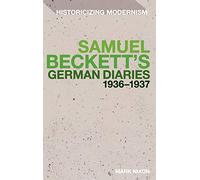 Samuel Beckett's German Diaries 1936-1937