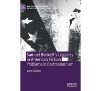 Samuel Beckett's Legacies In American Fiction