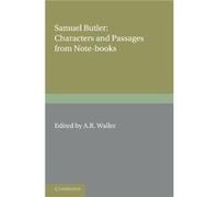Samuel Butler Characters and Passages from NoteBooks - Samuel Butler - Cambridge University Press - Livre en Anglais - Paperback Samuel ButlerSamuel Butler (Auteur)