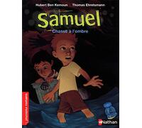 Samuel, chasse à l'ombre - Roman Fantastique - De 7 à 11 ans