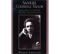 Samuel Coleridge-Taylor William Tortolano (Auteur)