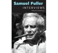 Samuel Fuller: Interviews