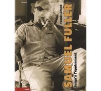 Samuel Fuller - Jusqu'à l'épuisement