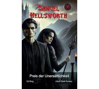Samuel Hellsworth - 5 - Preis der Unersättlichkeit