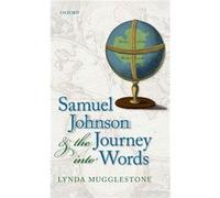 Samuel Johnson and the Journey into Words Inconnu (Auteur)