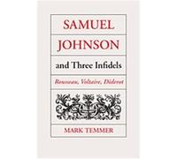 Samuel Johnson and Three Infidels Mark J. Temmer (Auteur)