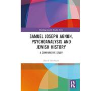 Samuel Joseph Agnon, Psychoanalysis and Jewish History