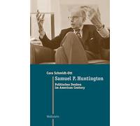 Samuel P. Huntington: Politisches Denken im American Century