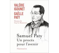 Gaëlle Paty et Valérie Igounet – Samuel Paty, un procès pour l'avenir – Essai – Broché – Flammarion