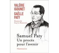 Gaëlle Paty et Valérie Igounet – Samuel Paty, un procès pour l'avenir – Essai – Broché – Flammarion