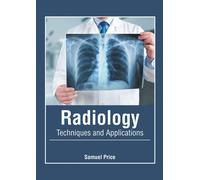 Samuel Price Radiology: Techniques and Applications (Poche)