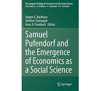 Samuel Pufendorf And The Emergence Of Economics As A Social Science