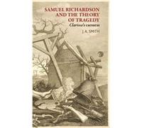 Samuel Richardson and the Theory of Tragedy by James Smith Inconnu (Auteur)