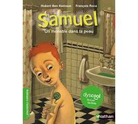 Samuel : Un monstre dans la peau - Dyscool, adapté aux enfants DYS ou dyslexiques - dès 7 ans