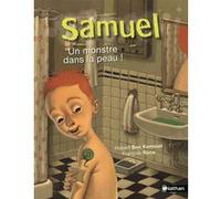 Samuel, un monstre dans la peau - Roman Fantastique - De 7 à 11 ans