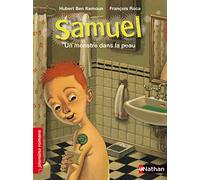 Samuel, un monstre dans la peau - Roman Fantastique - De 7 à 11 ans