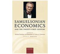 Samuelsonian Economics and the Twenty-first Century
