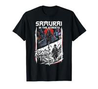 Samurai in The Streets Ronin in The Sheets Bushido Japanese T-Shirt