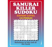SAMURAI KILLER SUDOKU - EXPERT LEVEL: 100 Overlapping Puzzles Samurai Grids with Killer Sudoku Cages - Easy Level for Beginners and Relaxing Logic Challenge.