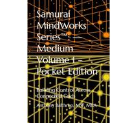 Samurai MindWorks Series™: - Medium Volume 1 - Pocket Edition: Building Control Across Connected Grids