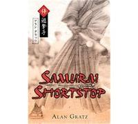 Samurai Shortstop Alan Gratz (Auteur)