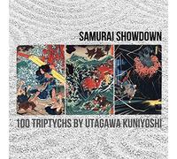 Samurai Showdown: 100 Triptychs by Utagawa Kuniyoshi