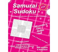 Samurai Sudoku - 300 Puzzles. Overlapping Grid Is 6 x 6!: Easy To Difficult. Ideal For Beginners To More Complex Puzzles.