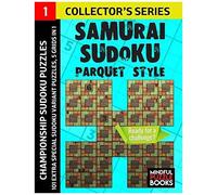 Samurai Sudoku Parquet Style: 101 Extra Special Sudoku Variant Puzzles, 5 Grids In 1 (Sudoku Samurai Parquet)